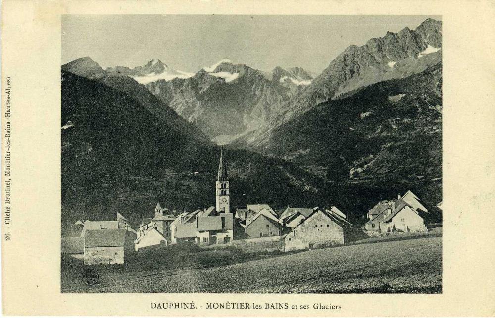 DAUPHINE - MONÊTIER LES BAINS et ses Glaciers