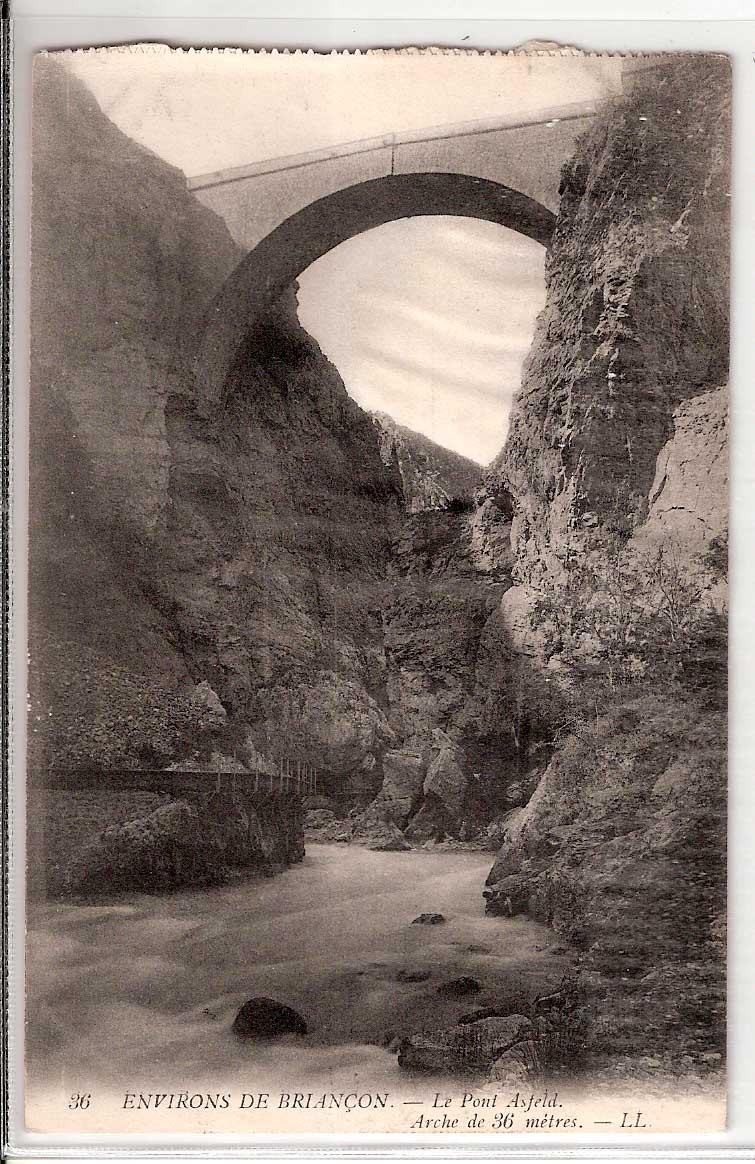 Briançon - Le pont d'Asfeld. Arche de 36 mètres