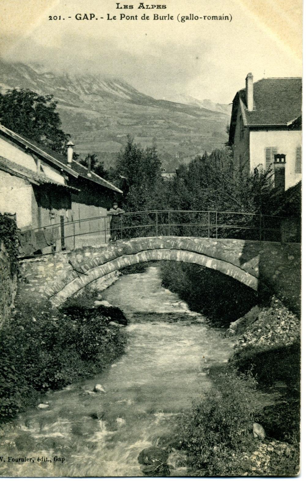 Gap - Le Pont de Burle ( Gallo Romain)