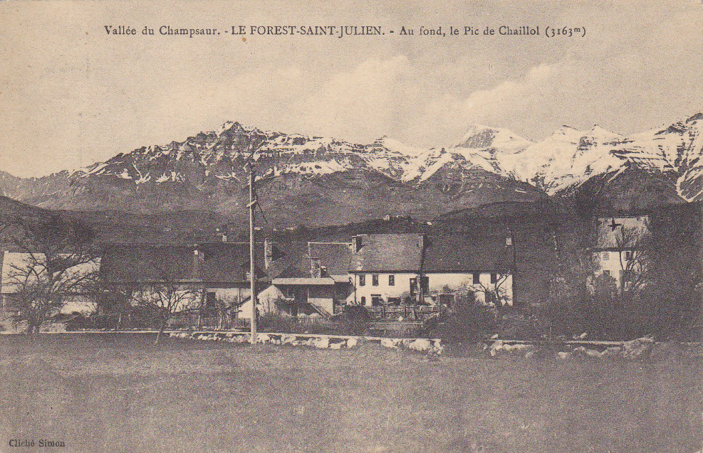 Vallée du Champsaur -LE FOREST SAINT JULIEN - Au fond, le Pic de Chaillol ( 3163m)