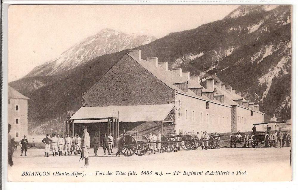 Briançon - Fort des Têtes ( altit.1410m) 11° Régiment d'Artillerie à Pied